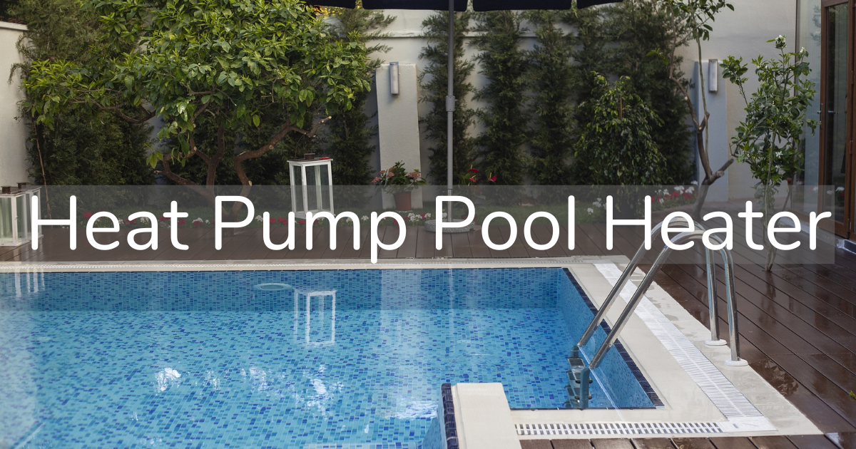 heat pump pool heater